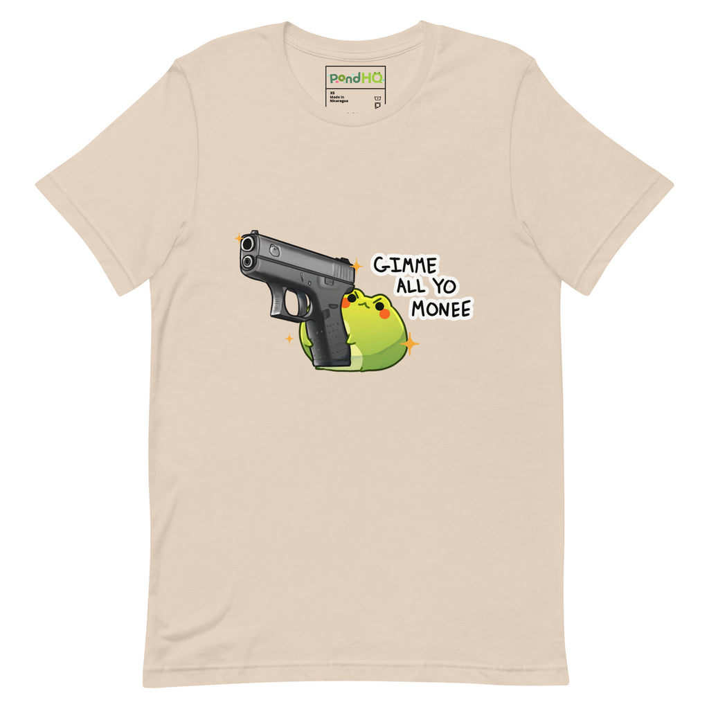 Gimme All Your Monee Unisex t-shirt - PondHQ